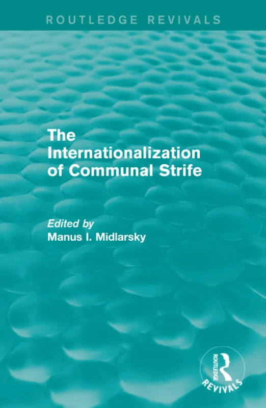 Routledge - The Internationalization of Communal Strife