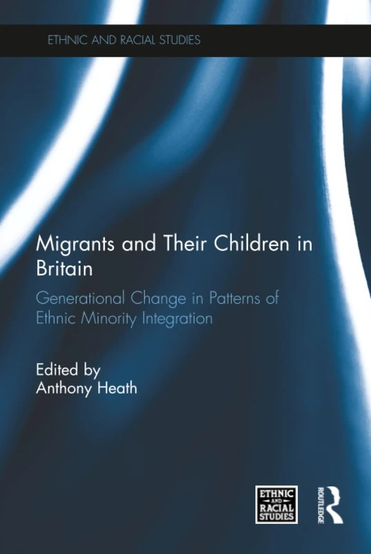 Routledge - Migrants and Their Children in Britain Book