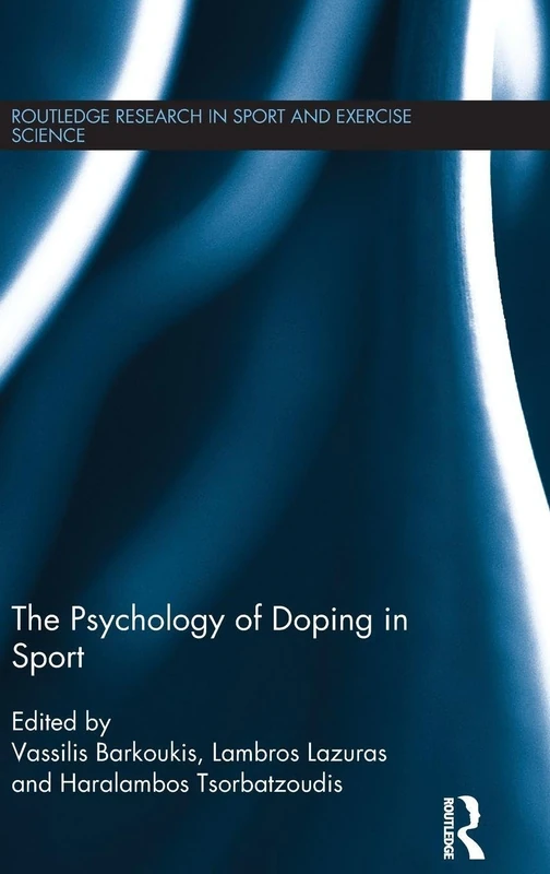 Routledge - The Psychology of Doping in Sport Research Book