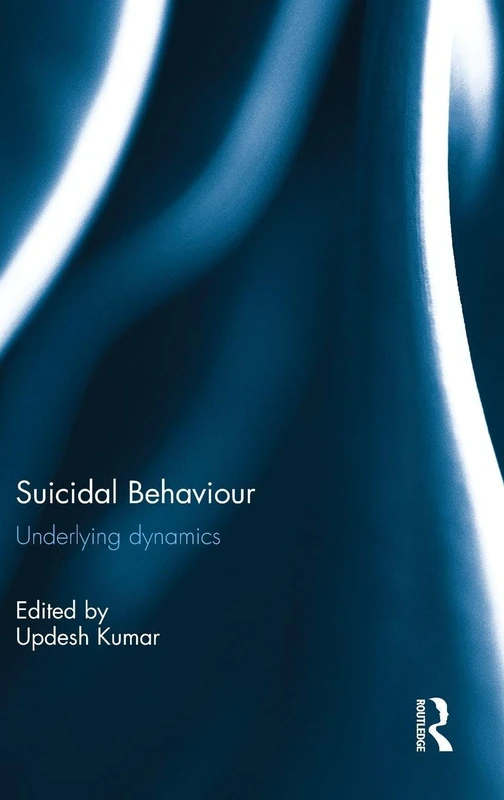 Routledge Suicidal Behaviour: Underlying Dynamics Book