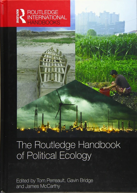 The Routledge Handbook of Political Ecology (Routledge International Handbooks)