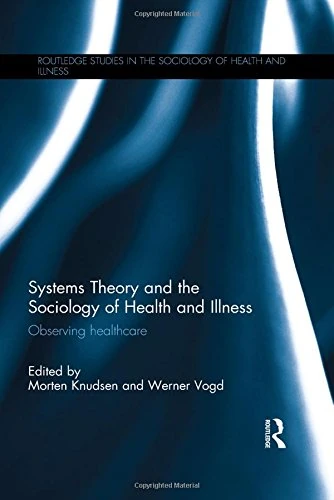 Routledge Systems Theory and Sociology of Health and Illness - Image 1