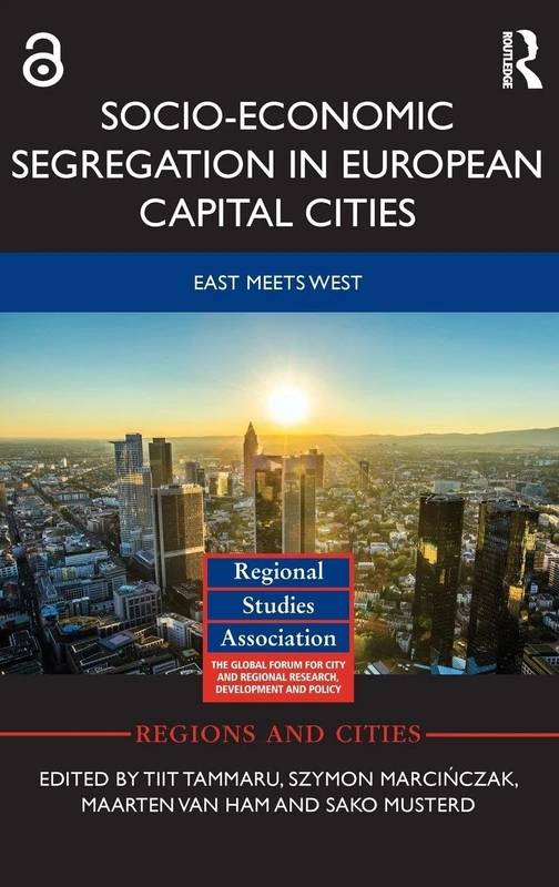 Socio-Economic Segregation in European Capital Cities: East meets West (Regions and Cities)