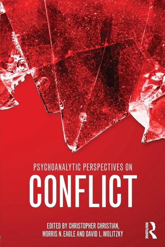 Psychoanalytic Perspectives on Conflict (Psychological Issues)