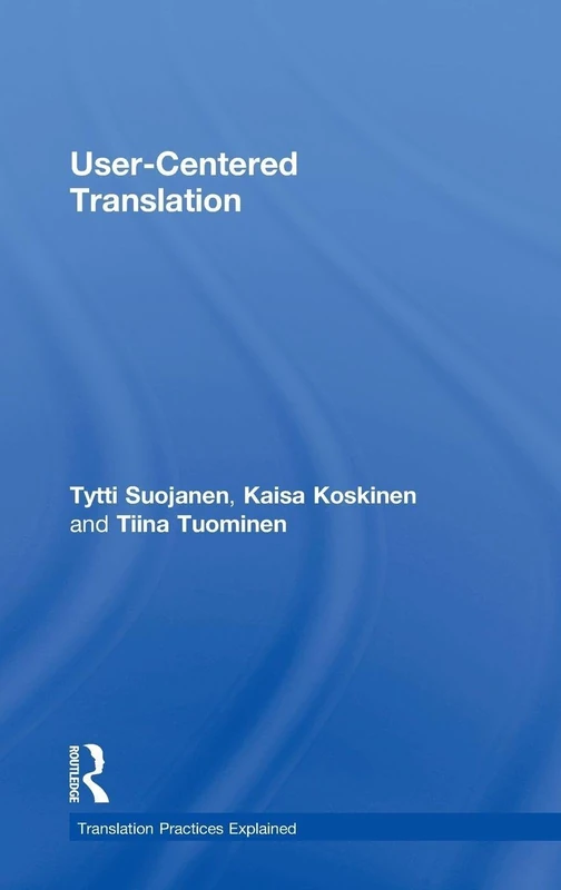 Routledge User-Centered Translation - Translation Practices - Image 1