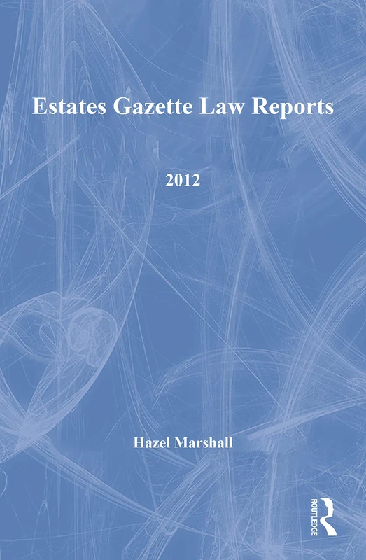 Estates Gazette EGLR 2012 Set - Law Reports Collection