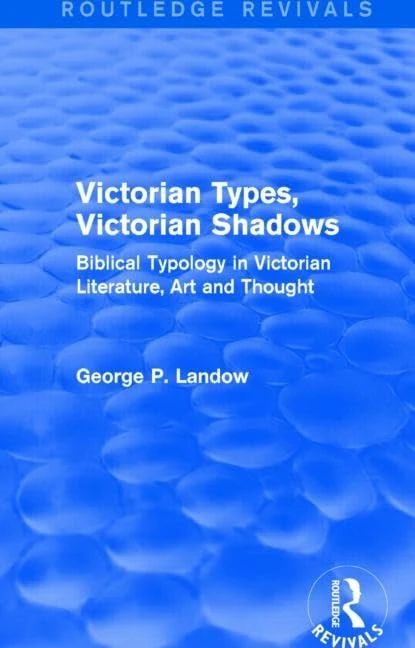 Routledge Victorian Types, Victorian Shadows - Biblical Typology - Image 1