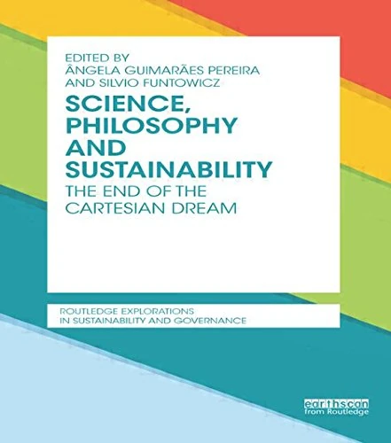 Science, Philosophy and Sustainability: The End of the Cartesian dream