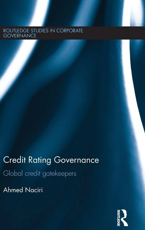 Routledge Credit Rating Governance: Global Credit Gatekeepers