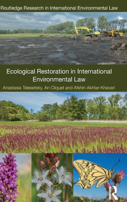 Ecological Restoration in International Environmental Law (Routledge Research in International Environmental Law)