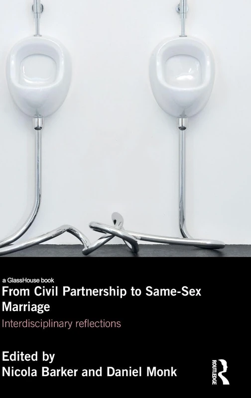 Routledge - From Civil Partnership to Same-Sex Marriage