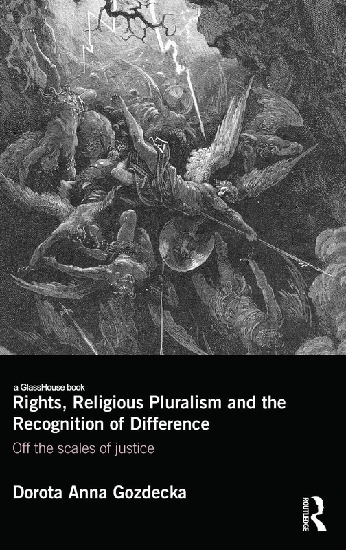 Rights, Religious Pluralism and the Recognition of Difference: Off the Scales of Justice