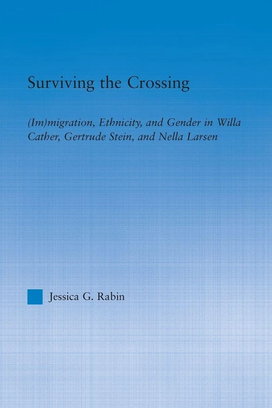 Surviving the Crossing: Routledge Literary Criticism Book