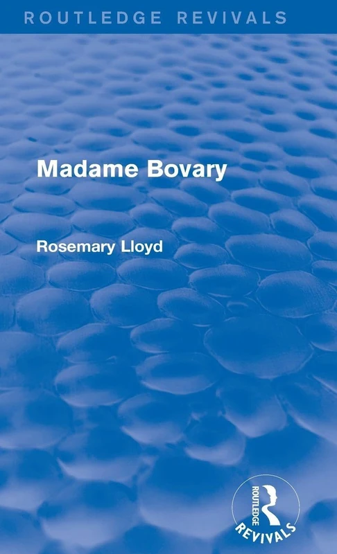 Routledge Madame Bovary (Routledge Revivals) - Literary Study - Image 1