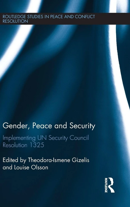 Routledge Gender, Peace and Security: UN Resolution 1325 Book