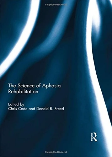Routledge - The Science of Aphasia Rehabilitation Book