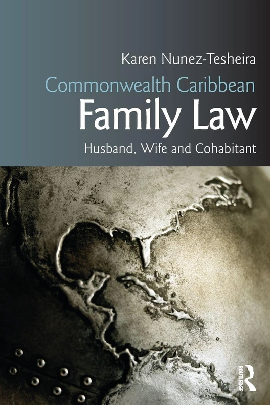 Commonwealth Caribbean Family Law: husband, wife and cohabitant - Image 1