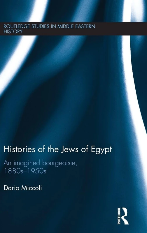 Routledge Histories of the Jews of Egypt - Middle Eastern History