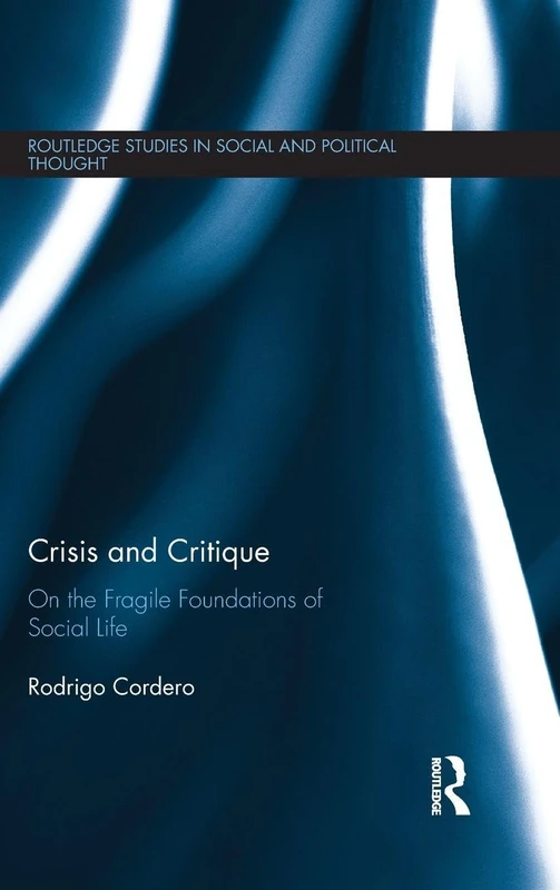 Routledge Crisis and Critique - Social and Political Thought