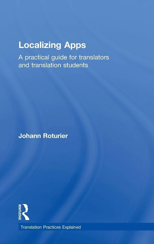 Routledge Localizing Apps - Guide for Translators and Students