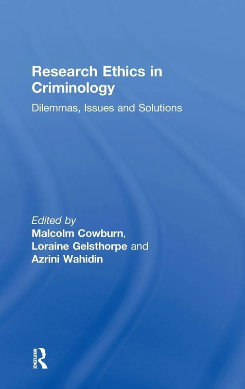 Routledge Research Ethics in Criminology - Academic Book