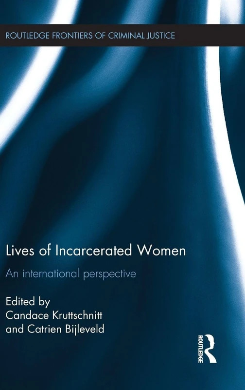 Routledge Lives of Incarcerated Women - International Perspective