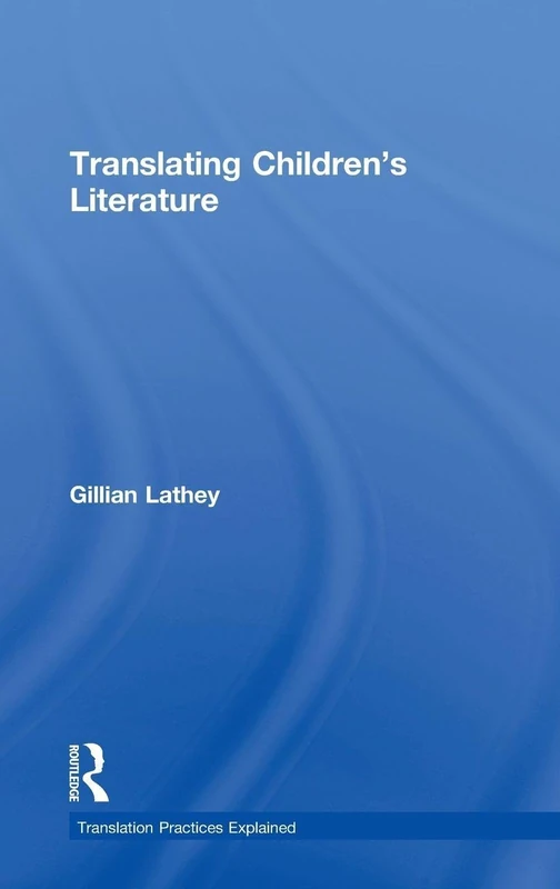 Routledge Translating Children's Literature - Translation Guide