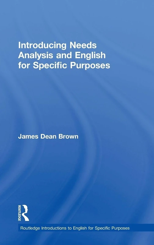 Routledge Introducing Needs Analysis and ESP Guidebook
