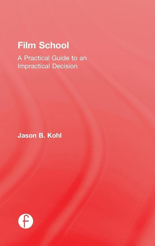 Film School: A Practical Guide to an Impractical Decision - Image 1