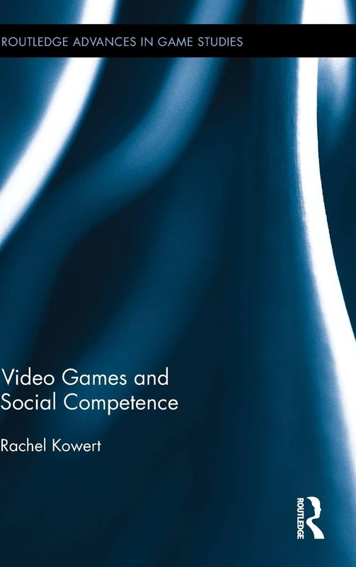 Routledge Video Games and Social Competence Book