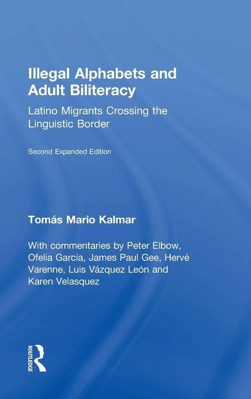 Routledge - Illegal Alphabets and Adult Biliteracy (Expanded)