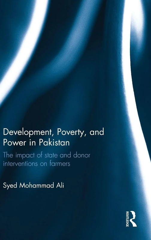 Routledge Development, Poverty and Power in Pakistan Book