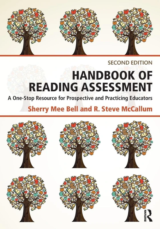 Handbook of Reading Assessment: A One-Stop Resource for Prospective and Practicing Educators