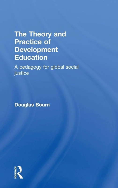 Routledge - Theory and Practice of Development Education