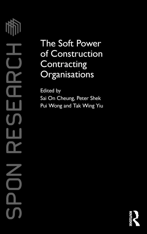 Routledge - The Soft Power of Construction Contracting Organisations