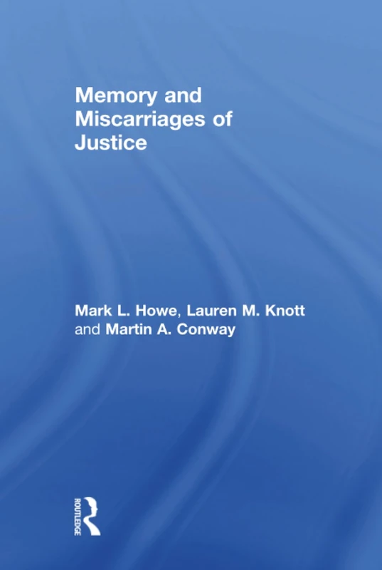 Routledge Memory and Miscarriages of Justice - Law Book