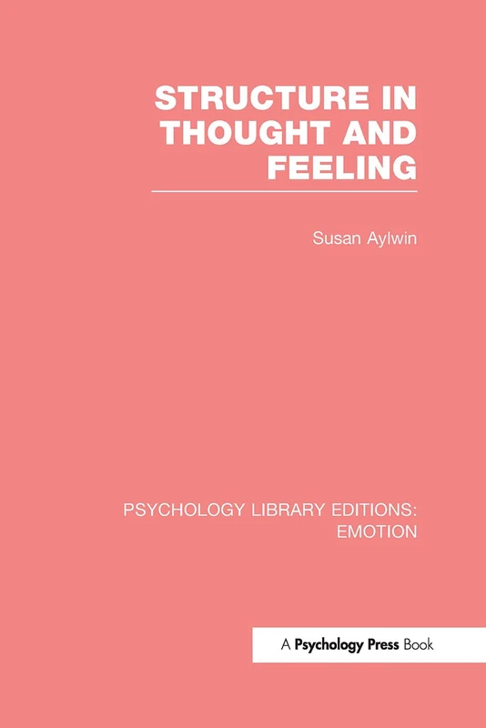 Structure in Thought and Feeling (Psychology Library Editions: Emotion)