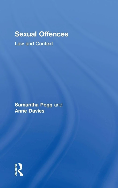 Sexual Offences: Law and Context
