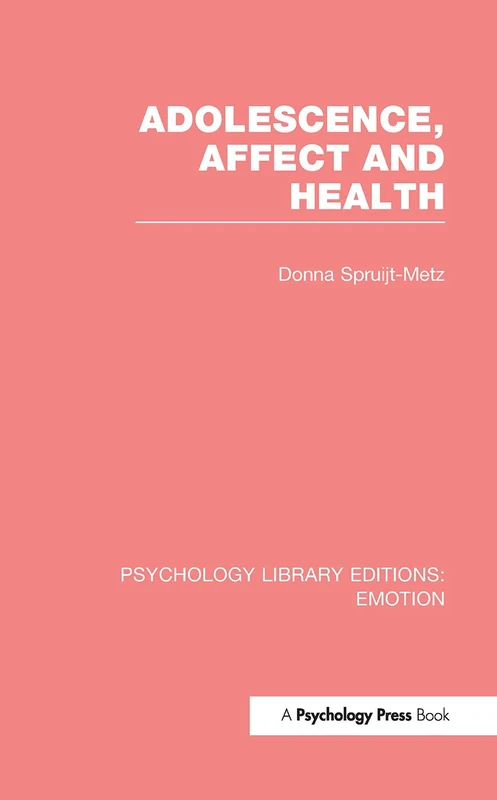 Adolescence, Affect and Health (Psychology Library Editions: Emotion)