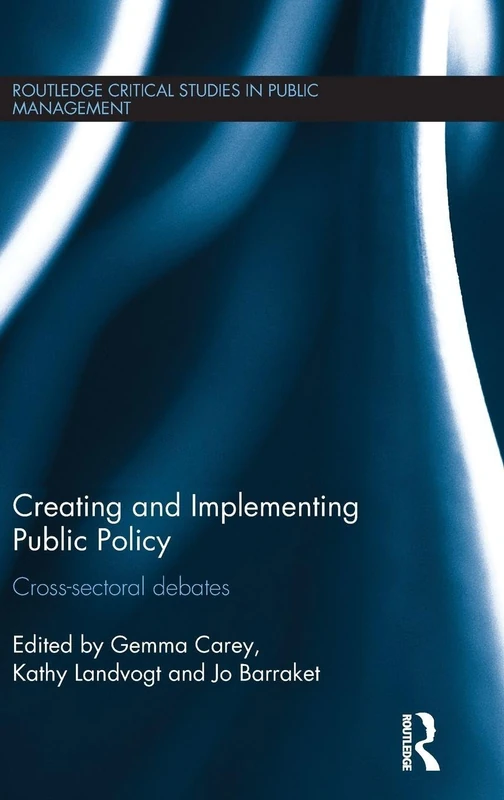 Routledge Creating and Implementing Public Policy - Book