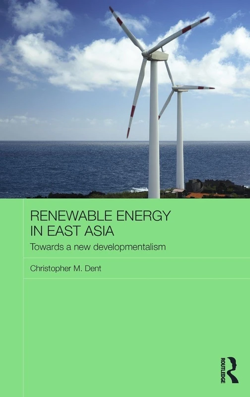 Routledge Renewable Energy in East Asia - Routledge Series