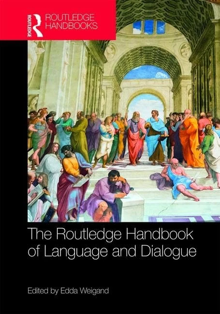 The Routledge Handbook of Language and Dialogue: Convergence, Divergence and Beyond in Turkey (Routledge Handbooks in Linguistics)