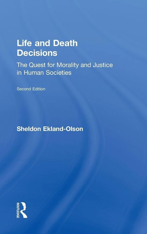 Routledge Life and Death Decisions - Sociology Re-Wired Book