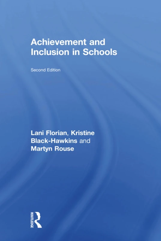 Routledge - Achievement and Inclusion in Schools Book