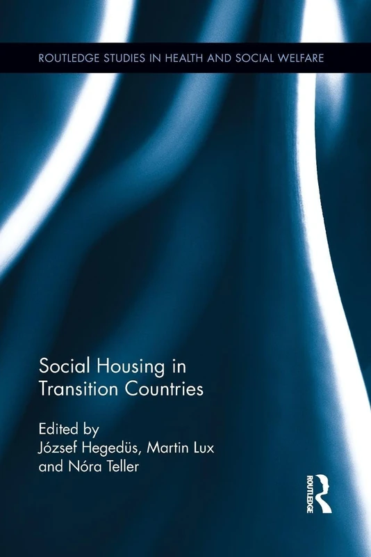Social Housing in Transition Countries (Routledge Studies in Health and Social Welfare)