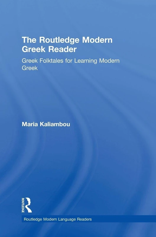 Routledge Modern Greek Reader - Greek Folktales for Learners