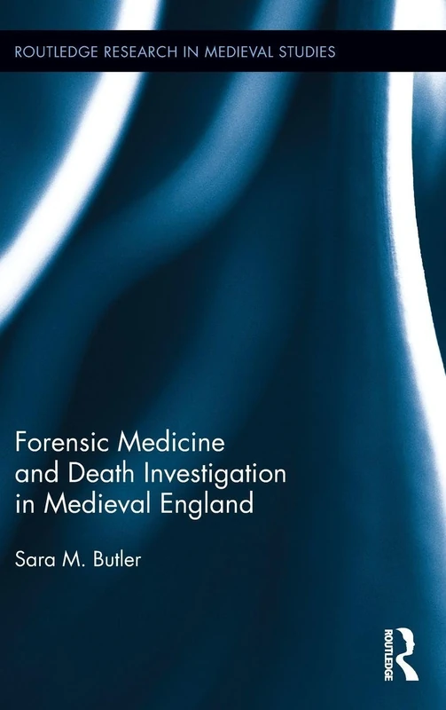 Routledge Forensic Medicine and Death Investigation in England