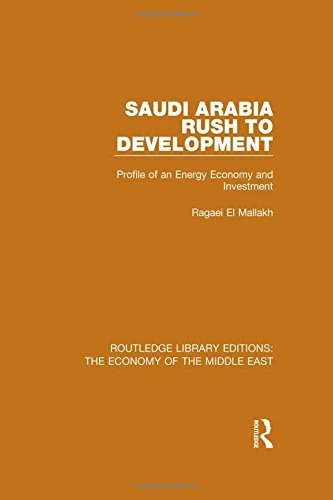 Routledge Saudi Arabia: Rush to Development - Economy Book
