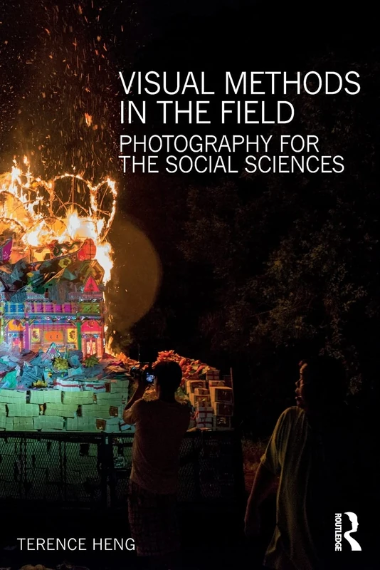 Visual Methods in the Field: Photography for the Social Sciences