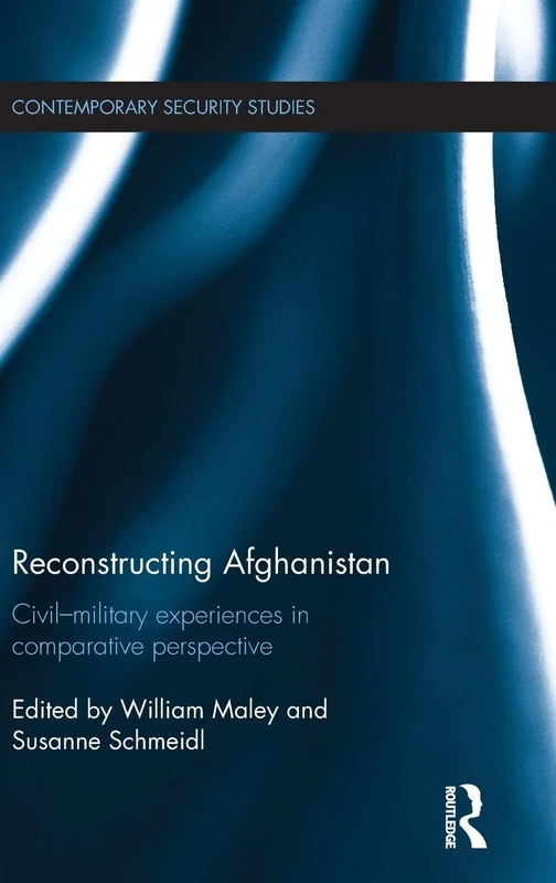 Routledge Reconstructing Afghanistan - Civil-Military Studies